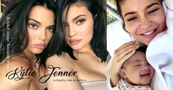 潮媽名媛不易做：Kendall Jenner 透露了 Kylie Jenner 當媽媽時的實況！