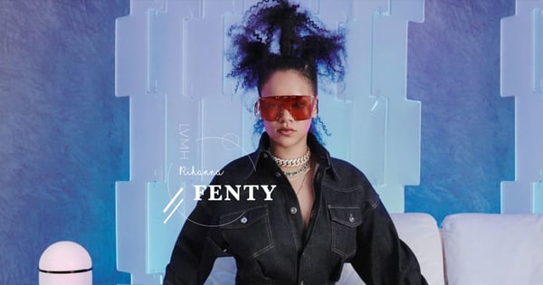 為什麼LVMH集團攜手Rihanna打造時尚品牌Fenty？為什麼能夠引起全球關注？