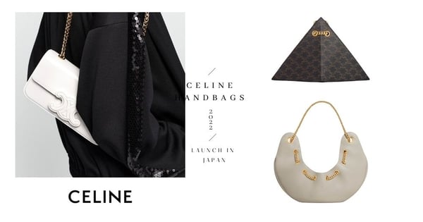讓人一見鍾情：CELINE 2022春夏的日本限定手袋，Ava Chain、Triomphe別緻新模樣亮相