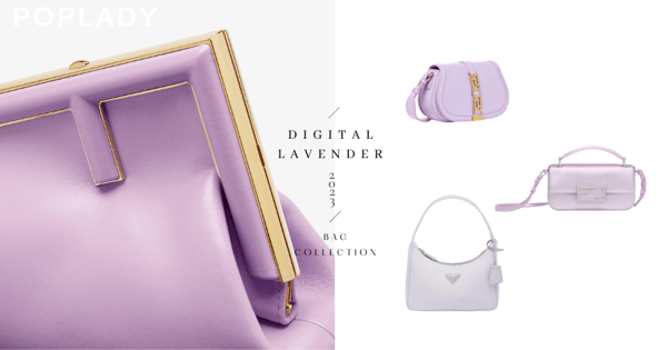 溫柔又淡淡疏離的氛圍:WGSN、Coloro2023年度代表色「數位薰衣草紫」Prada、Versace精品手袋推薦!