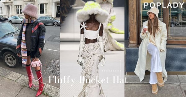 寒冬中人手一頂的帽子是它:從秀場延燒到街頭的「毛毛帽」,歐美名人、時尚達人示範如何搭出時髦