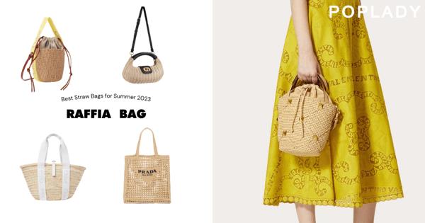 夏季衣櫃的必備單品:2023春夏草編手袋推薦Dior、Prada、LOEWE、CELINE、Valentino...帶來「微慵懶」的法式格調