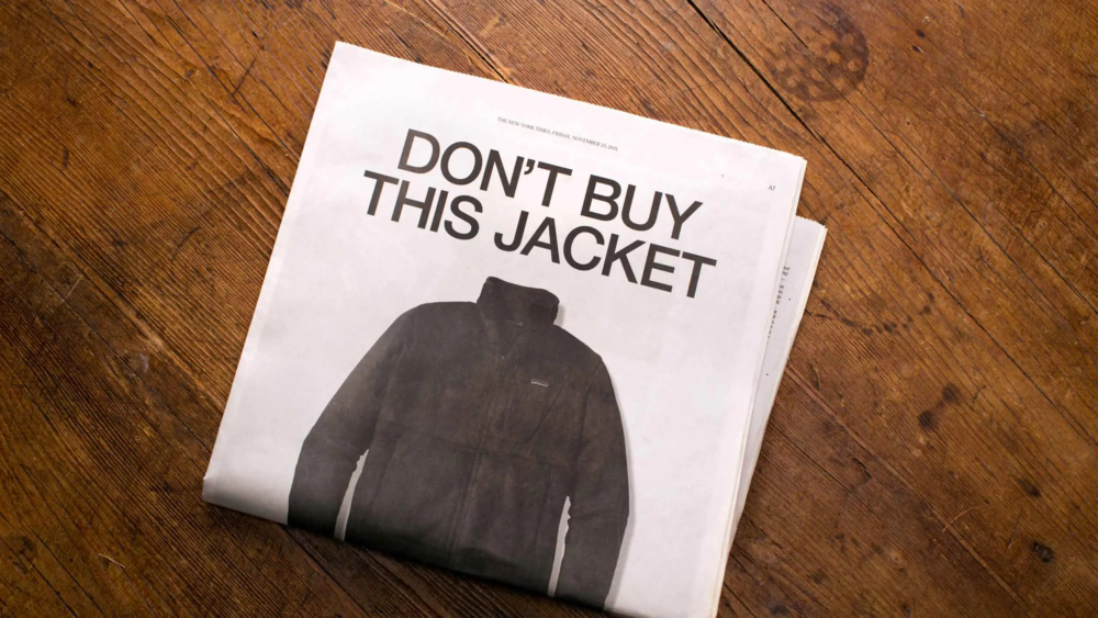 Patagonia曾做過廣告:「Don't Buy This Jacket」